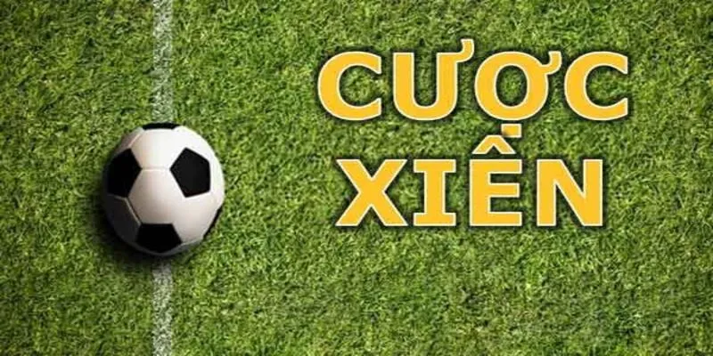 Cược xiên bóng đá được hiểu như thế nào? Cược xiên bóng đá được hiểu như thế nào?